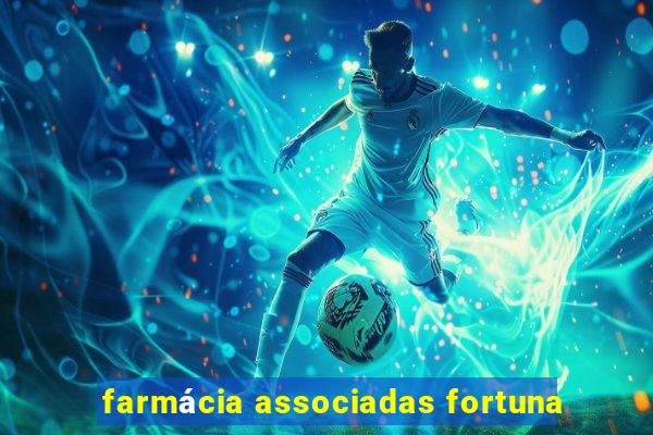 farmácia associadas fortuna