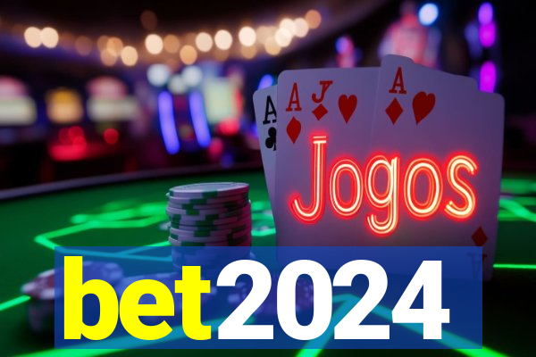 bet2024