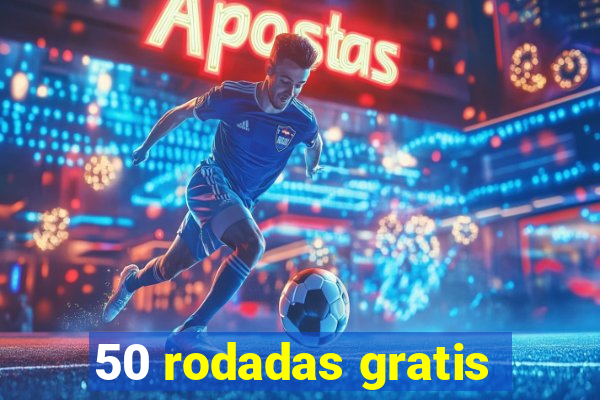 50 rodadas gratis