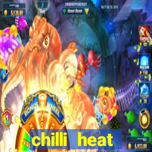 chilli heat megaways online slot