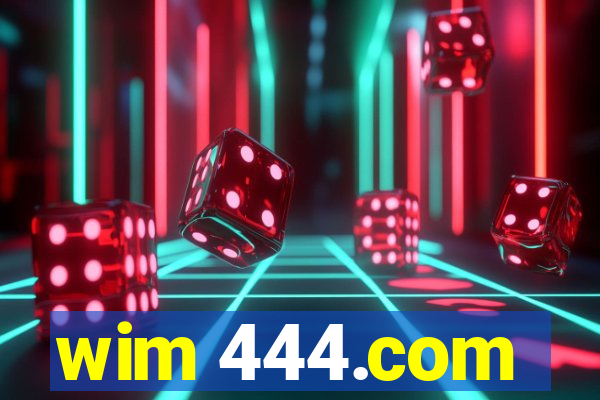 wim 444.com