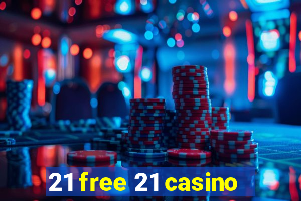 21 free 21 casino