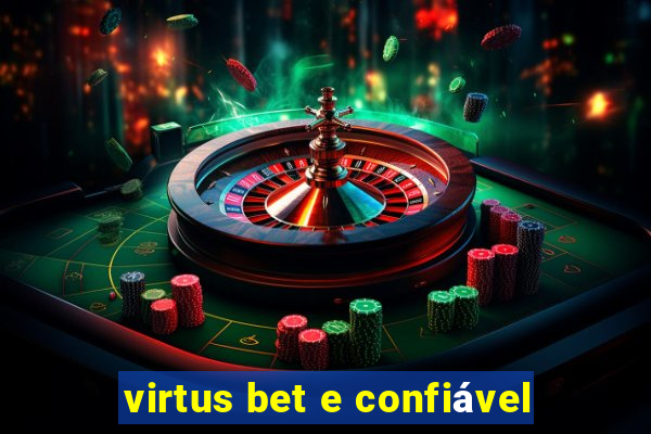 virtus bet e confiável