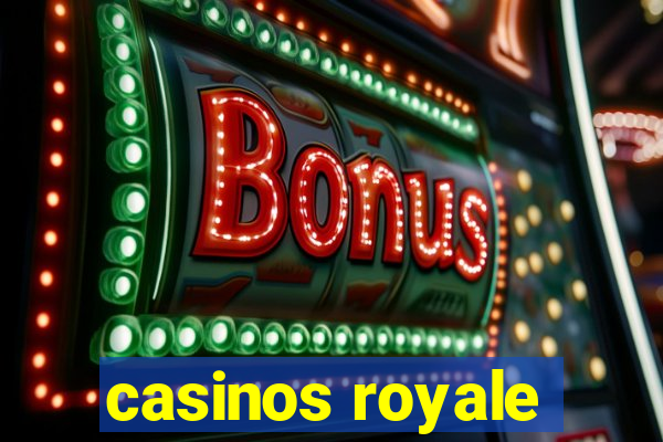 casinos royale