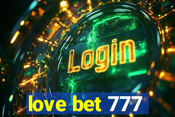 love bet 777