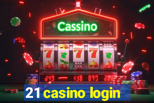 21 casino login