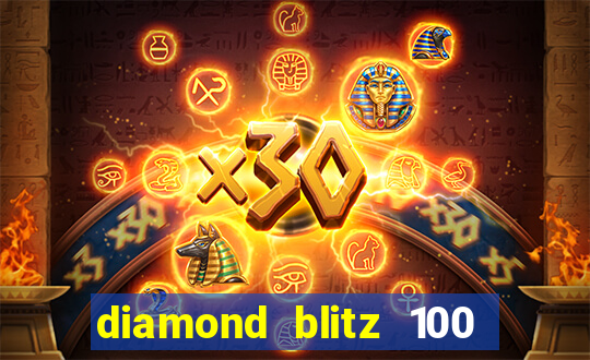 diamond blitz 100 slot free play