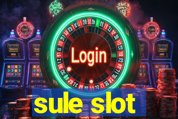 sule slot