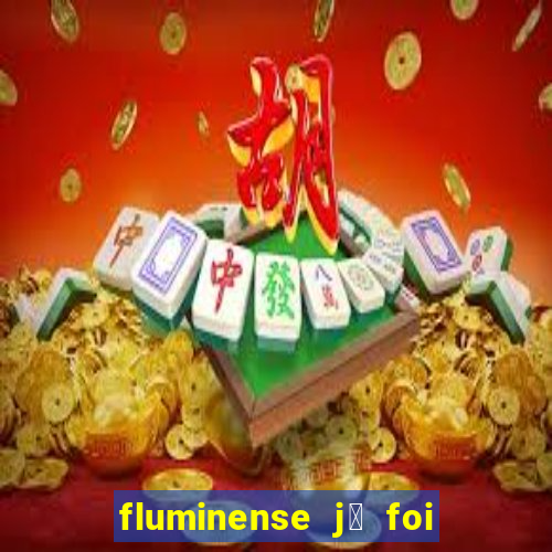 fluminense j谩 foi para s茅rie c