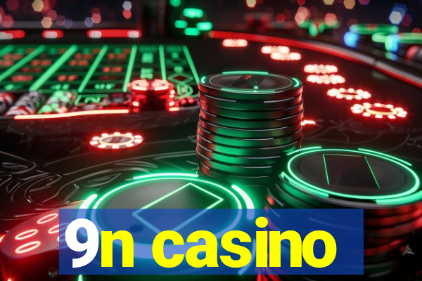 9n casino