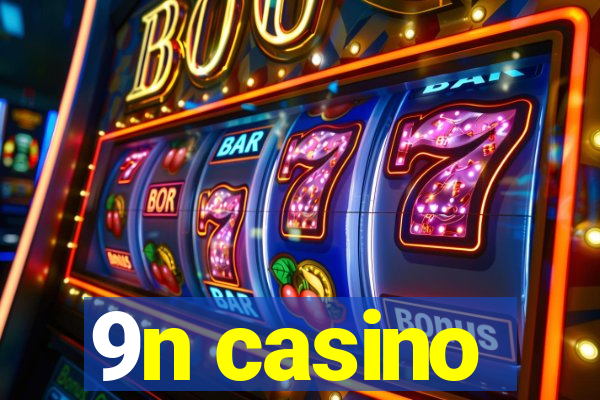 9n casino