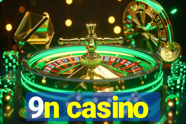 9n casino