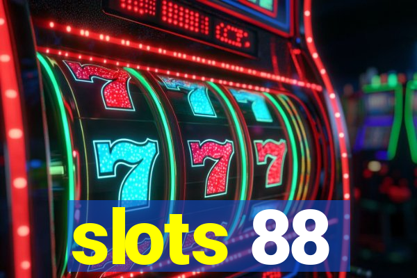 slots 88