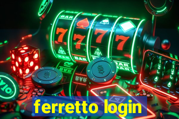 ferretto login