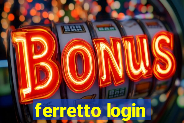 ferretto login