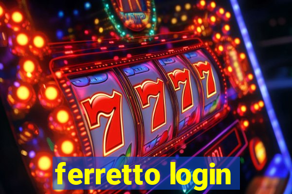 ferretto login