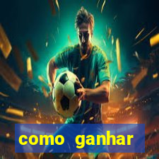 como ganhar dinheiro em um jogo