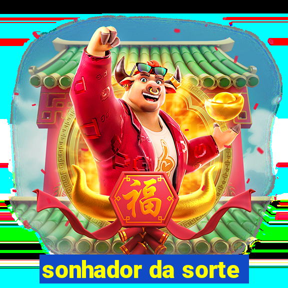 sonhador da sorte