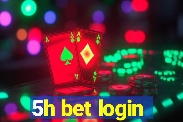 5h bet login