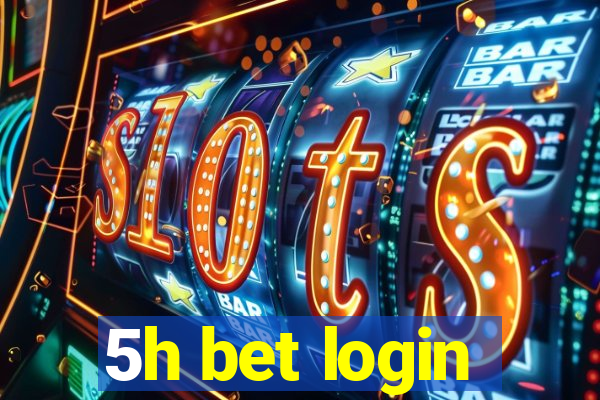 5h bet login