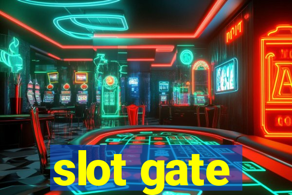 slot gate