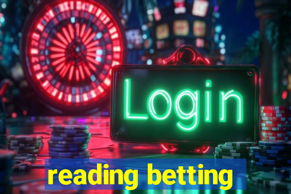 reading betting