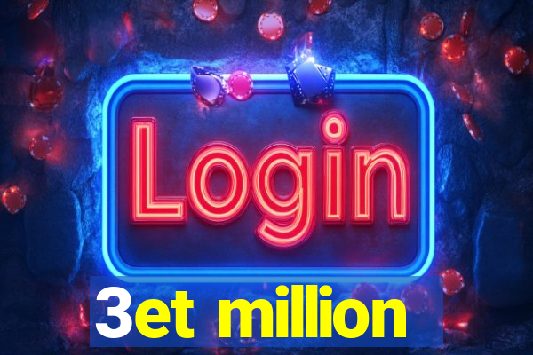 3et million