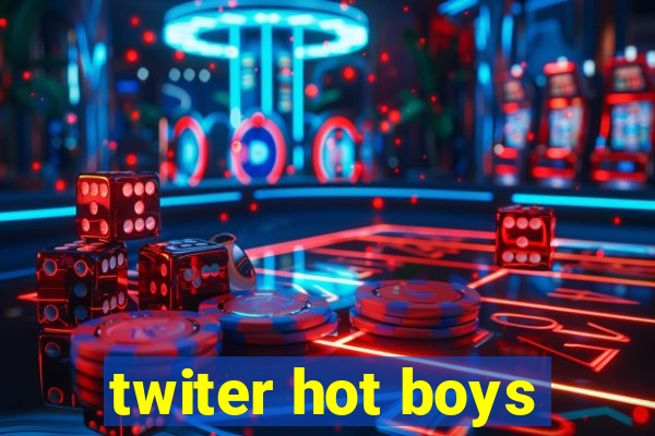 twiter hot boys