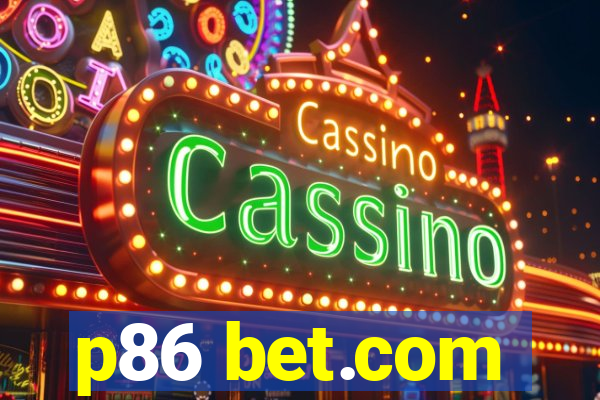 p86 bet.com