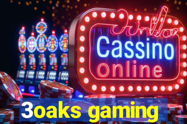 3oaks gaming