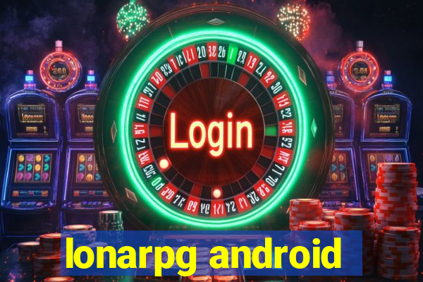 lonarpg android