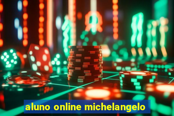 aluno online michelangelo