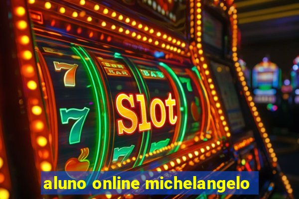 aluno online michelangelo