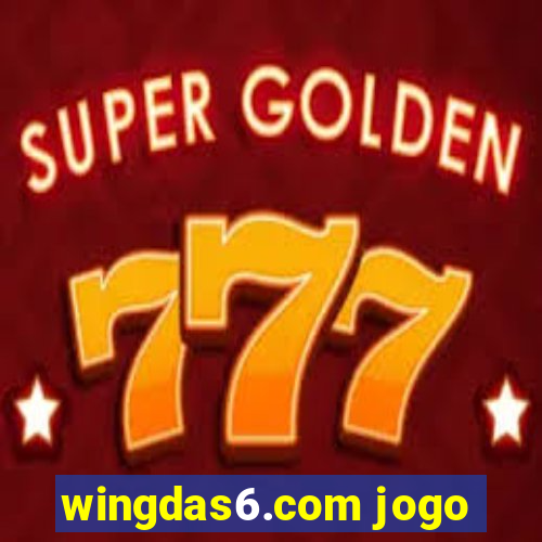 wingdas6.com jogo