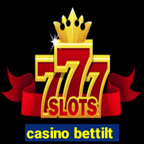 casino bettilt