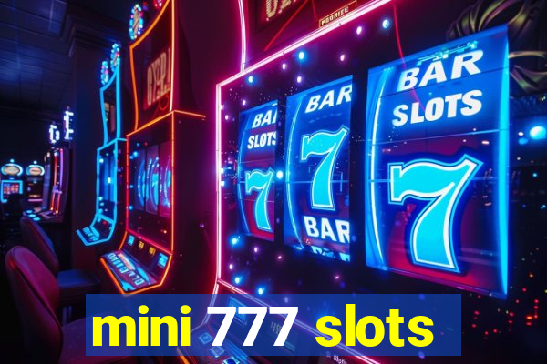 mini 777 slots