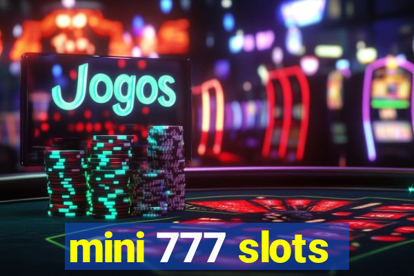 mini 777 slots