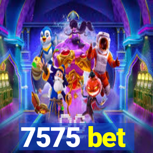 7575 bet