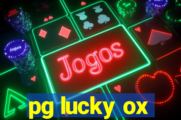 pg lucky ox