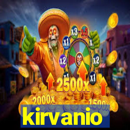 kirvanio