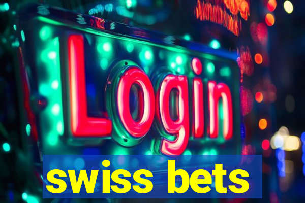 swiss bets