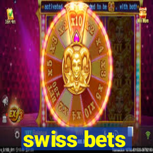 swiss bets