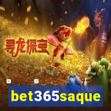 bet365saque