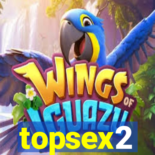 topsex2