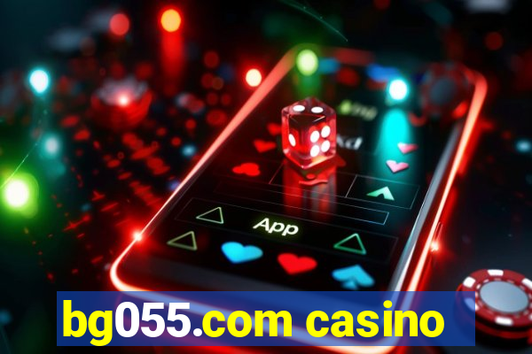 bg055.com casino