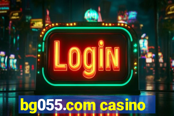 bg055.com casino