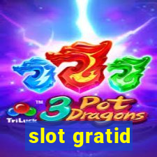 slot gratid