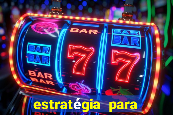 estratégia para ganhar no tiger fortune