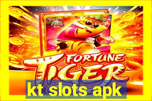 kt slots apk