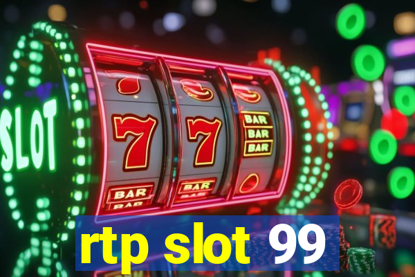 rtp slot 99